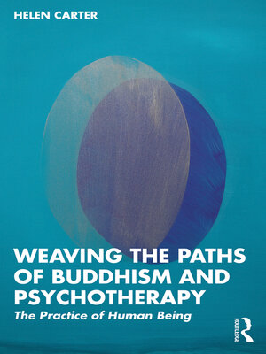 cover image of Weaving the Paths of Buddhism and Psychotherapy